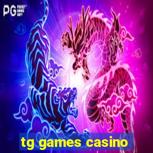 tg games casino